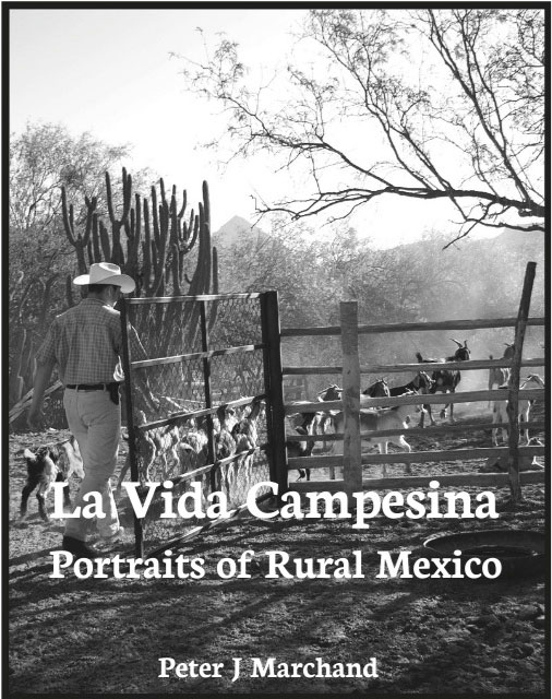 'La Vida Campesina' Presents Rural Mexico Through Peter J. Marchand’s Photographs