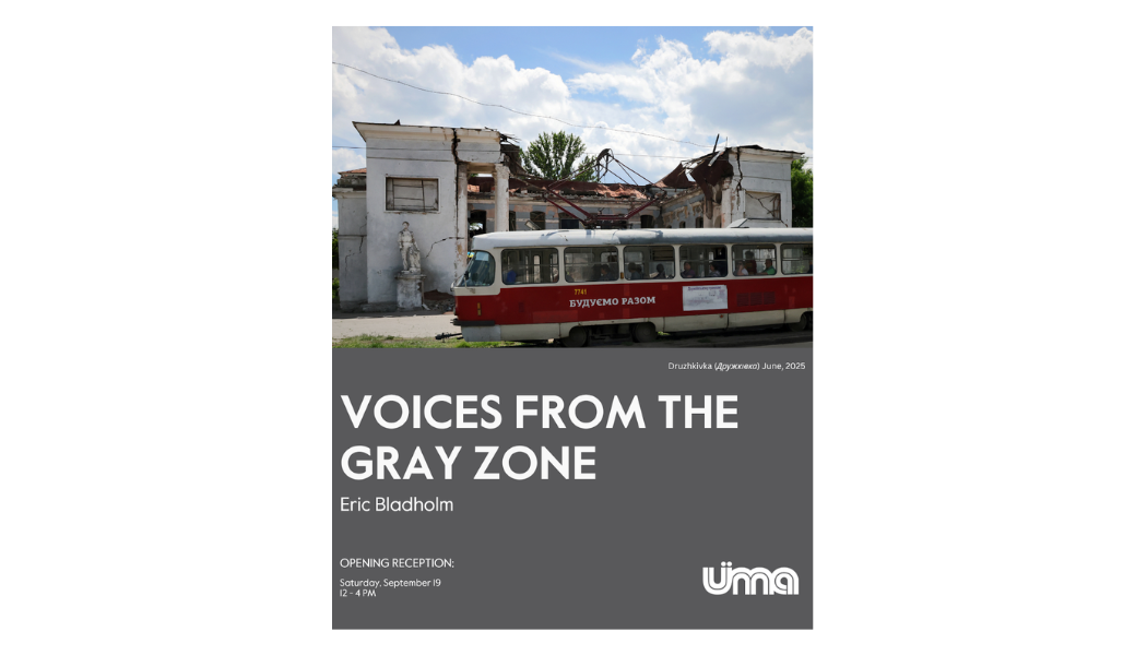 Eric Bladholm’s ‘Voices From the Gray Zone’ Brings Nine Wartime Journeys to UIMA