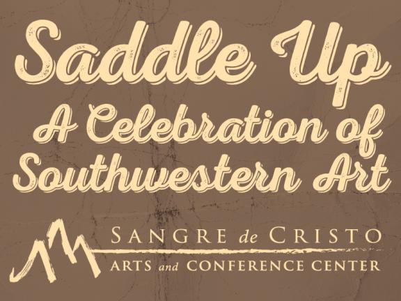 Saddle Up: A Celebration of Southwestern Art